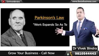 Parkinson law by dr Vivek Bindra [upl. by Lounge]