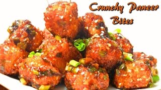 Crunchy Paneer Bites कुरकुरी पनीर बाइट्स Crispy Paneer Munchurian Teatime snack recipe [upl. by Ardnuas]