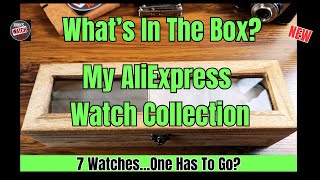 My First AliExpress Watch Collection Exposed [upl. by Harima716]