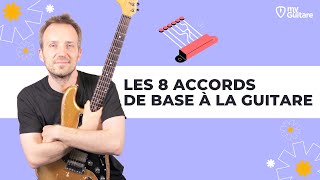 Les 8 accords de base pour débutant à la Guitare [upl. by Simpkins]