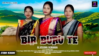 BIR BURU TE  ᱵᱤᱨ ᱵᱩᱨᱩ ᱛᱮ  NEW SANTALI TRADITIONAL SONG 2024  CHINKI  MAINA  PUJA [upl. by Erida]