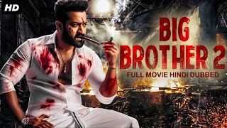 Jr NTRs BIG BROTHER 2  Hindi Dubbed Movie  Ileana DCruz Prakash Raj  South Movie [upl. by Idid]