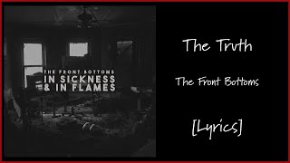 The Front Bottoms  The Truth Lyrics  YouTube Music [upl. by Temhem]