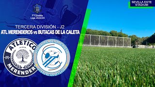 ATLETICO MERENDERO vs BUTACAS DE LA CALETA [upl. by Aleicarg]