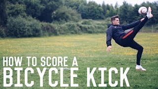 Bicycle Kick Tutorial  How To Score A Bicycle kick  The Ultimate Guide [upl. by Tecu]