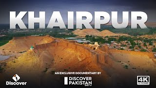 Exclusive Documentary on Khairpur City  Discover Pakistan TV [upl. by Ahser]