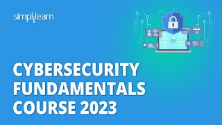 🔥 Cybersecurity Fundamentals Course 2023  Cybersecurity Crash Course 2023  Simplilearn [upl. by Biondo]