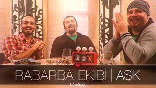 AŞK  Rabarba Ekibi Özel Program [upl. by Sudhir]