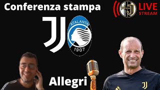 JUVENTUS  ATALANTA  Conferenza stampa di Max Allegri 🔴 LIVE REACTION [upl. by Bausch188]