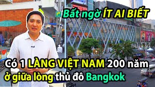 Giữa thủ đô Bangkok của Thái Lan có 1 Làng VN đã tồn tại 200 năm và vẫn còn người nói tiếng Việt [upl. by Henson]