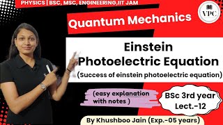 Photo Einstein Equation  lect13  Quantum Mechanics physics bsc [upl. by Ahsinot]