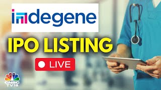 LIVE  Indegene Debuts On DStreet  IPO Listing  N18L  CNBC TV18 [upl. by Rakabuba]