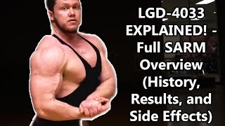 LGD4033 EXPLAINED  Full SARM Overview History Results and Side Effects [upl. by Omidyar]