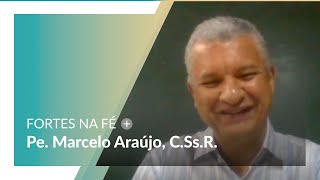 Fortes na Fé  Conheça a vida e missão de Pe Marcelo Araújo [upl. by North]