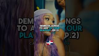 Dembow songs to add to your playlistEp2 🔥🎵 dominicanrepublic dembow latino [upl. by Wenger]