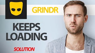 How To Fix Grindr App Keeps Loading  Step By Step [upl. by Lunn]