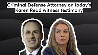 Criminal Defense Attorney on todays Karen Read witness testimony [upl. by Jeanna]