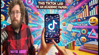 Did this TikTok video lead to an academic paper Maybe [upl. by Rimidalb]