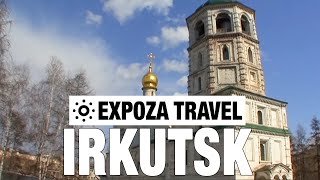 Irkutsk Russia Vacation Travel Video Guide [upl. by Nomal631]