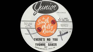 Yvonne Baker  Theres No You Junior 1962 [upl. by Noyar]