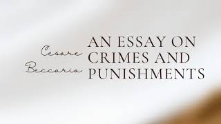 CONSEQUENCES OF THE FOREGOING PRINCIPLES  AN ESSAY ON CRIMES AND PUNISHMENT by CESARE BECARRIA  C3 [upl. by Cristian557]