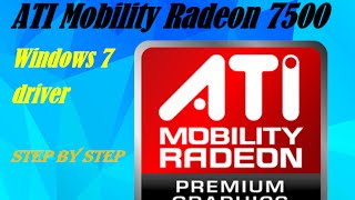 ATI Mobility Radeon 7500 Windows 7 driver [upl. by Emma]