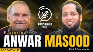 Hafiz Ahmed Podcast Featuring Anwar Masood  Hafiz Ahmed [upl. by Oicelem857]