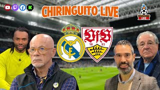 🔥 REAL MADRID  STUTTGART  CHIRINGUITO LIVE [upl. by Ahsikam427]