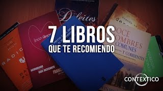 7 Libros Que Te Recomiendo  Todo Cristiano debería leerlos [upl. by Bish]