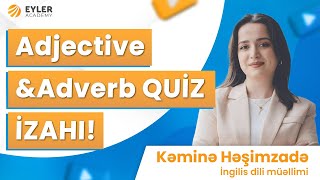 ✅❗️👉🏻AdjectiveampAdverb QUİZ İZAHIKəminə Həşimzadə [upl. by Atirres970]