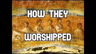 How the Earliest Christians Worshipped In their own words [upl. by Dole653]