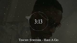 Tinchy Stryder  Have A Go [upl. by Pasol919]