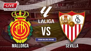 🔴LIVE Mallorca 0 vs 0 Sevilla  La Liga  LIVE STREAMING 2024 [upl. by Tonl]