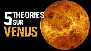 5 THEORIES SUR VENUS 36 [upl. by Llenahc396]