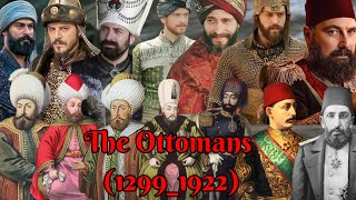 Ottoman Sultans how many sultans ruled the ottoman empire Sultan Osman to Mehmed VI 12991922 [upl. by Gavan]