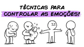 8 TÉCNICAS DE CONTROLE EMOCIONAL QUE MUITOS USAM [upl. by Rodman]