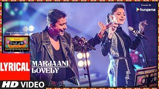 Marjaani  Lovely Lyrical Video  TSeries Mixtape Punjabi  Sukhwinder Singh  Kanika Kapoor [upl. by Nottage421]