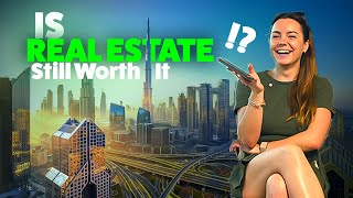 Is Real Estate Investment Still Worth It in Dubai [upl. by Anwadal14]