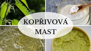 Kopřivová mast domácí recept  Recepty z přírody [upl. by Sorgalim130]