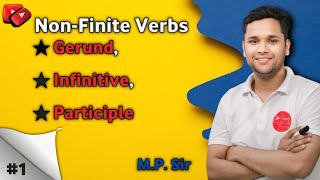 NonFinite Verbs 1  Gerund Infinitive Participle english englishgrammar competitive exam [upl. by Ailak]