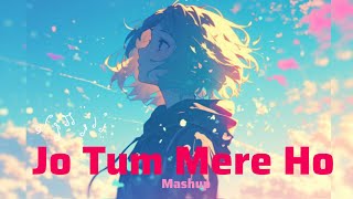 Jo Tum Mere Ho X O re piya X Wishes  Anime Music Video  Anuv Jain  Darklofimusic [upl. by Anneres]