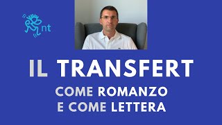 Il transfert come romanzo e come lettera [upl. by Godber]