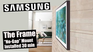 Samsung Frame TV Installed w quotNoGapquot mount in 30 minutes [upl. by Luckin]