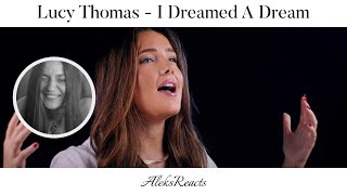 Lucy Thomas  I Dreamed A Dream  Reaction  PERFORMED WITH CLASS [upl. by Pavia]