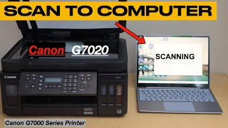Canon PIXMA G7020 SCAN To Computer [upl. by Eiuol]