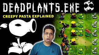 DEADPLANTSEXE ⚠ DO NOT PLAY THIS GAME  Plants vs Zombies Real Horror Creepypasta Story Hindi [upl. by Merry]