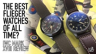 The Best Flieger Pilot Watches Of All Time  IWC Mark XVIII Heritage amp Miramar Top Gun Review [upl. by Ateerys]