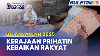 BELANJAWAN 2025  Bantuan Kebajikan Bulanan Rakyat Miskin Dinaikkan [upl. by Noscire]