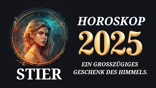 Stier 2025  Horoskop für 2025 [upl. by Otirecul]