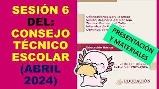 Soy Docente ORIENTACIONES PARA LA SEXTA SESIÓN ORDINARIA DEL CTE Y EL TALLER INTENSIVO ABRIL 2024 [upl. by Nivets638]